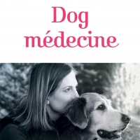 Dog médecine – histoire coup de Cœur de l’AFTAA